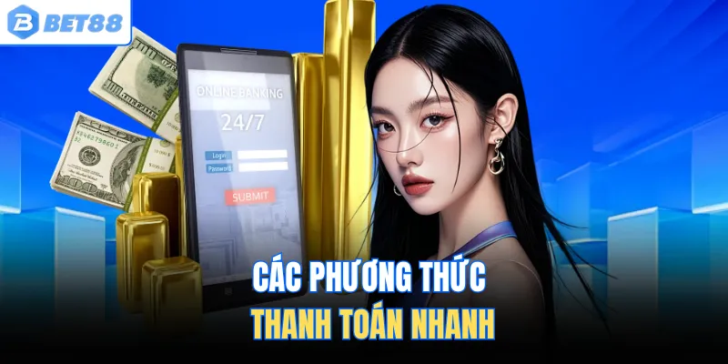 Các phương thức thanh toán nhanh
