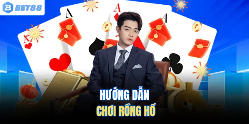 Hướng dẫn chơi rồng hổ