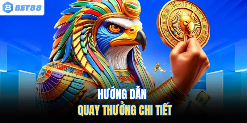 Hướng dẫn quay thưởng chi tiết