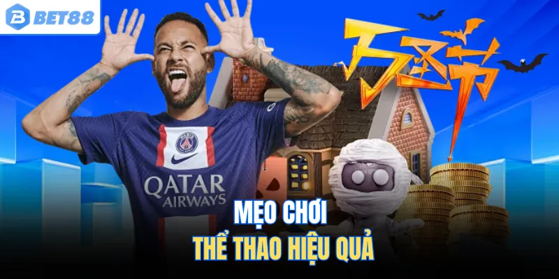 Mẹo chơi thể thao hiệu quả